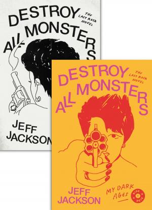 Cover of the book Destroy All Monsters by Charles Wright