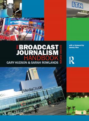 Cover of the book The Broadcast Journalism Handbook by Jeff Kenner