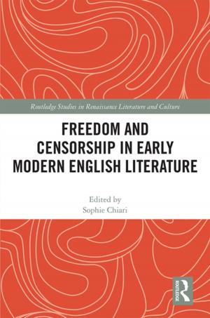 Cover of the book Freedom and Censorship in Early Modern English Literature by Andrés Romero-Jódar
