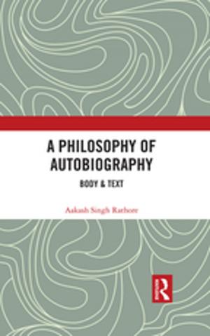 Cover of the book A Philosophy of Autobiography by Jason Toynbee, Catherine Tackley