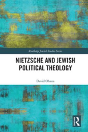 Cover of the book Nietzsche and Jewish Political Theology by Julie A. Nelson