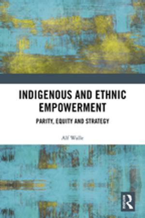 Cover of the book Indigenous and Ethnic Empowerment by Mark M Leach