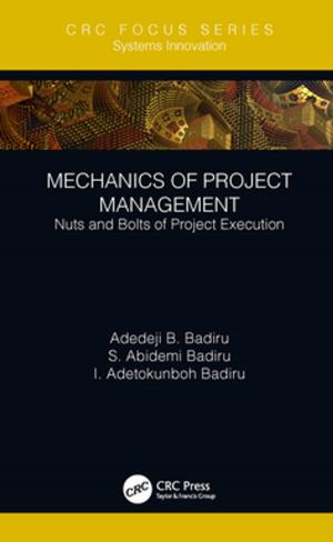 Cover of the book Mechanics of Project Management by Steven I. Gordon, Brian Guilfoos