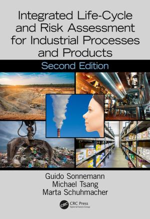 Cover of the book Integrated Life-Cycle and Risk Assessment for Industrial Processes and Products by Andre I. Khuri, John A. Cornell