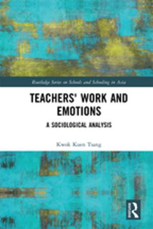 bigCover of the book Teachers' Work and Emotions by 