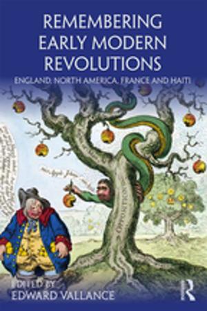 Cover of the book Remembering Early Modern Revolutions by Hanna Segal