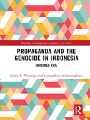 Cover of the book Propaganda and the Genocide in Indonesia by Slobodan P. Simonovic
