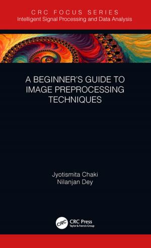 Book cover of A Beginner’s Guide to Image Preprocessing Techniques