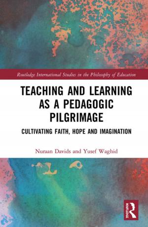 Cover of Teaching and Learning as a Pedagogic Pilgrimage