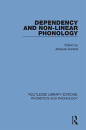 Cover of the book Dependency and Non-Linear Phonology by Dr Gill Allwood, Gill Allwood, Dr Khursheed Wadia, Khursheed Wadia