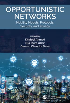 Cover of the book Opportunistic Networks by Juan Carlos Lacal, Frank Patrick McCormick