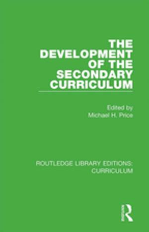 bigCover of the book The Development of the Secondary Curriculum by 