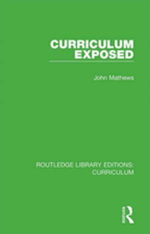 Cover of the book Curriculum Exposed by Hilary Cremin, Terence Bevington