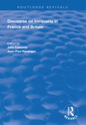 Cover of the book Discourse on Inequality in France and Britain by James P. Huzel