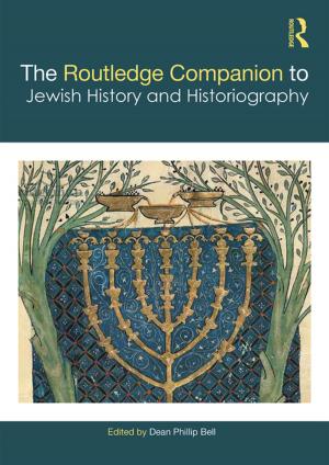 Cover of the book The Routledge Companion to Jewish History and Historiography by Robert Elias
