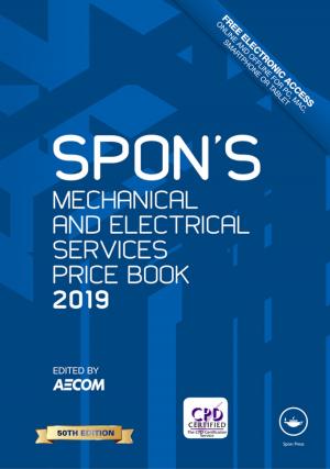 Cover of the book Spon's Mechanical and Electrical Services Price Book 2019 by C. Burt