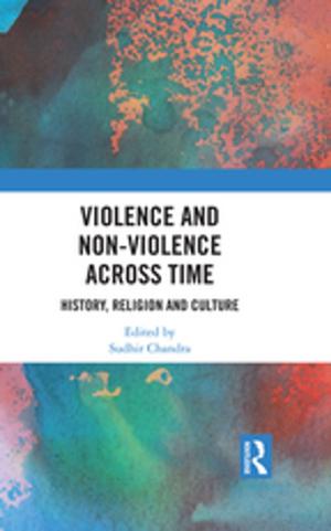 Cover of the book Violence and Non-Violence across Time by Nils Gilje, Gunnar Skirbekk