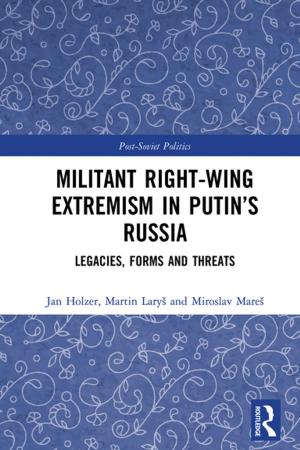 Cover of the book Militant Right-Wing Extremism in Putin’s Russia by Tony Brown