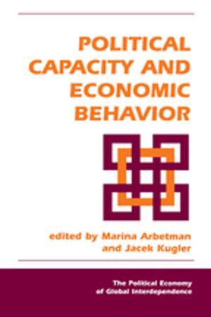 Cover of the book Political Capacity And Economic Behavior by Miriam Cooke