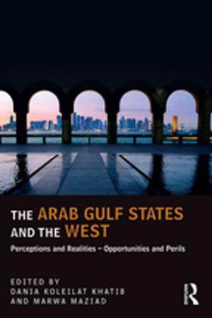 Cover of the book The Arab Gulf States and the West by Mika Haritos-Fatouros