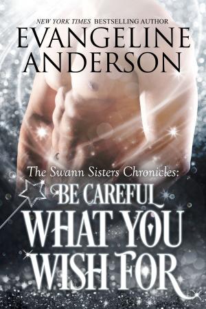 bigCover of the book Be Careful What You Wish For by 