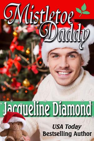 Cover of Mistletoe Daddy: A Christmas Romance Novel