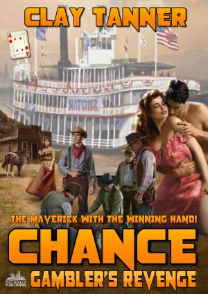 Cover of the book Chance 4: Gambler's Revenge (A Chance Sharpe Western) by J.T. Edson