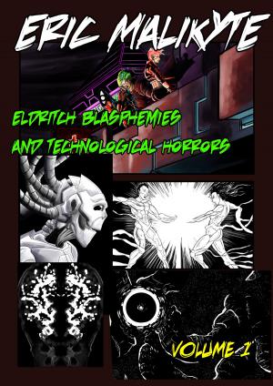 Cover of Eldritch Blasphemies and Technological Horrors Volume 1