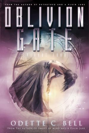 Book cover of Oblivion Gate Episode Four