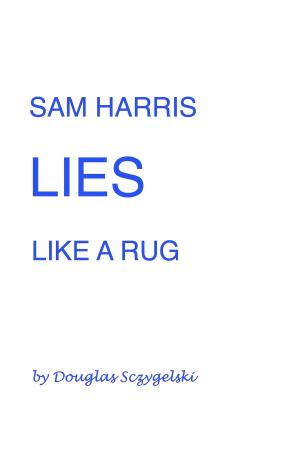 Book cover of Sam Harris Lies Like a Rug