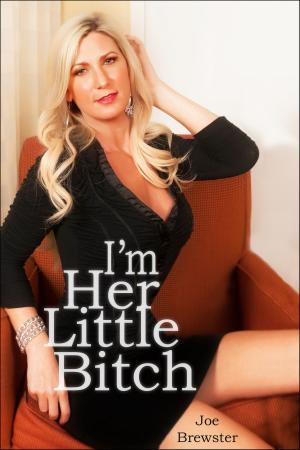 Cover of the book I'm Her Little Bitch by Stella Graffen