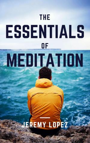 Book cover of The Essentials of Meditation