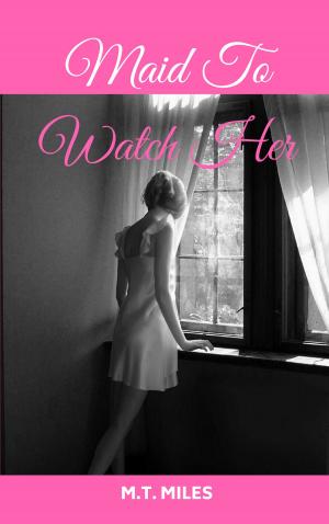 Cover of the book Maid to Watch Her by Terri Lane