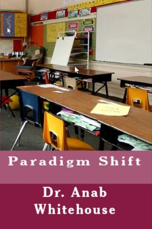 Cover of the book Paradigm Shift by Anab Whitehouse