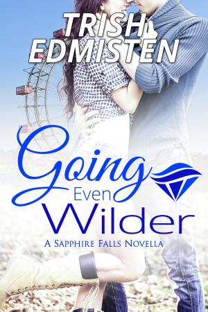 Cover of the book Going Even Wilder by Shey Stahl