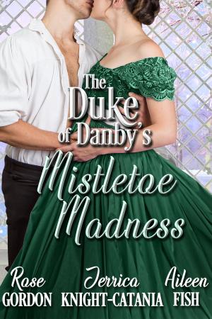 Book cover of The Duke of Danby's Mistletoe Madness