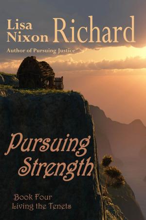 Cover of the book Pursuing Strength: Living the Tenets by Griffin Carmichael