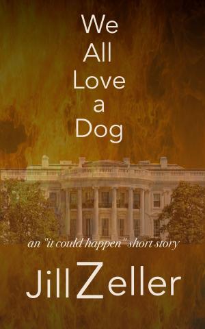 Cover of the book We All Love a Dog by Hunter Morrison