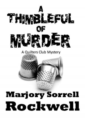 Cover of the book A Thimbleful of Murder by David Beckwith, Nancy Beckwith