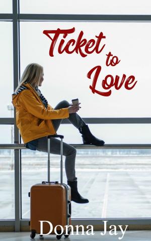 Cover of the book Ticket to Love by Ruth Gogoll