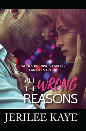 Cover of the book All the Wrong Reasons by L.B. Gregg