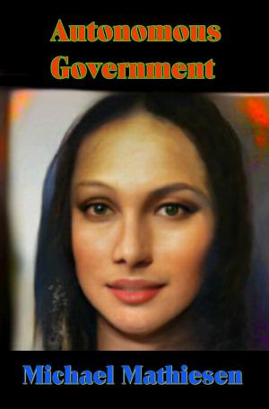 Cover of the book Autonomous Government: Introducing Alterra by Adam Mark Smith