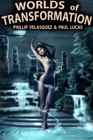 Cover of the book Worlds Of Transformation by Paul Lucas
