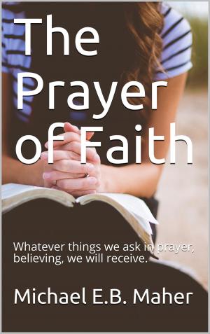 Book cover of The Prayer of Faith