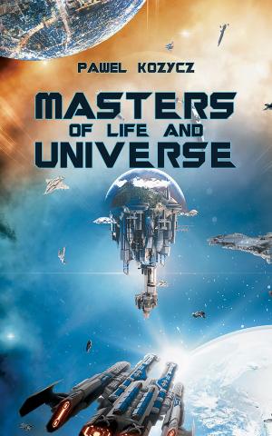 Cover of the book Masters of Life and Universe by Diana B. Roberts