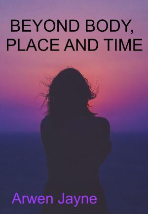 Cover of Beyond Body, Place and Time