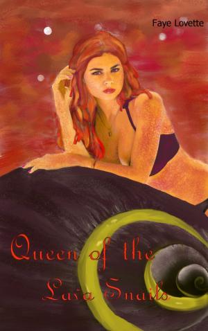 Cover of the book Queen of the Lava Snail by Denyse Bridger