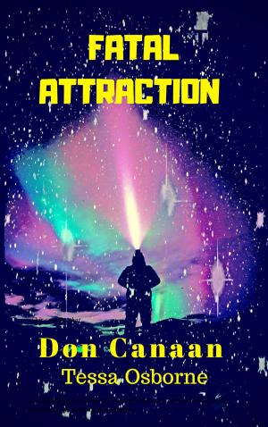 Cover of the book Fatal Attraction by Don Canaan, Tessa Osborne