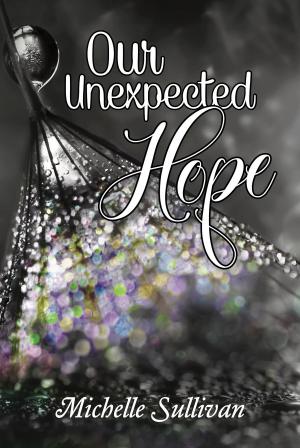 Cover of the book Our Unexpected Hope by Jules Barnard