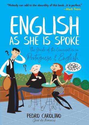 bigCover of the book English as She Is Spoke by 